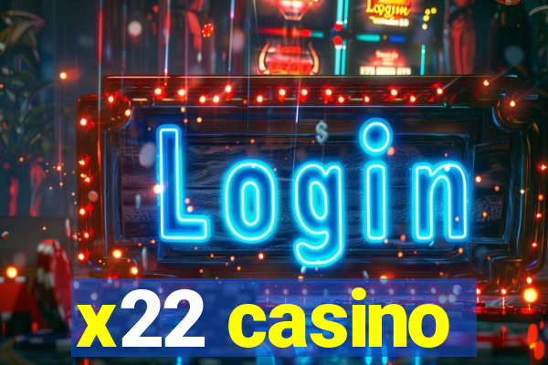 x22 casino